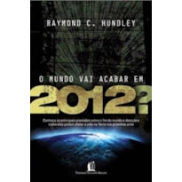 O MUNDO VAI ACABAR EM 2012?: CONHEÇA AS PRINCIPAIS PREVISÕES SOBRE O FIM DO MUNDO...