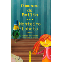 O MUSEU DA EMÍLIA