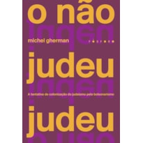 O NÃO JUDEU JUDEU: A TENTATIVA DE COLONIZAÇÃO DO JUDAÍSMO PELO BOLSONARISMO