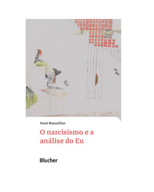 O narcisismo e a análise do Eu