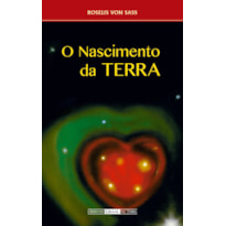 O NASCIMENTO DA TERRA