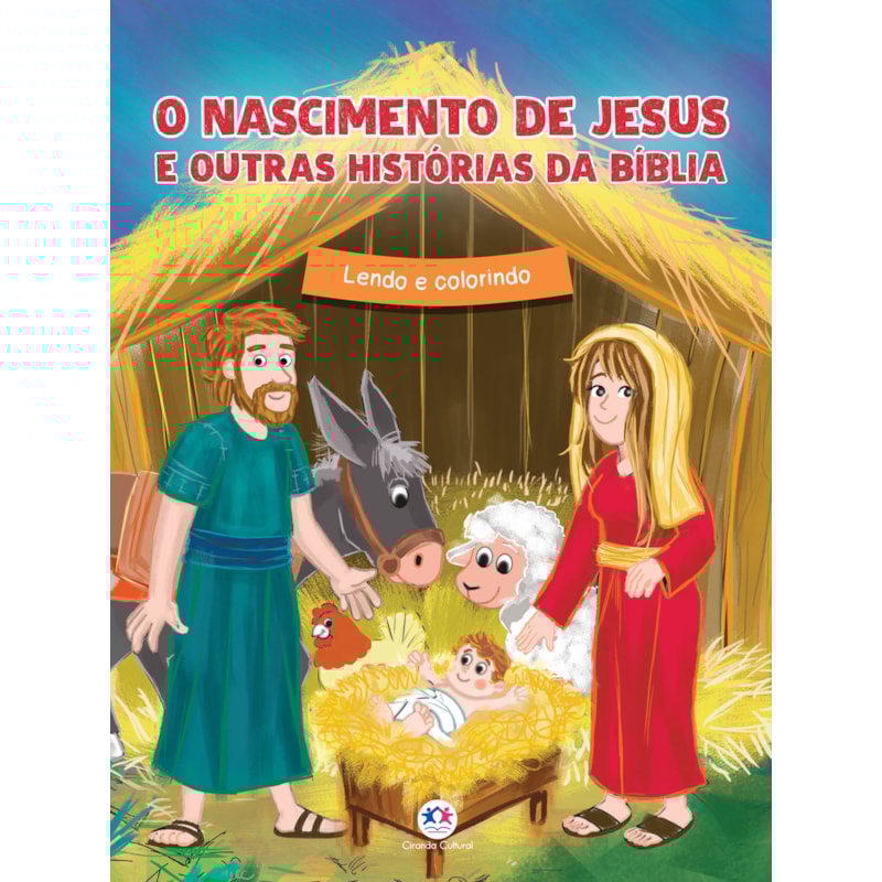 O NASCIMENTO DE JESUS E OUTRAS HISTÓRIAS DA BÍBLIA