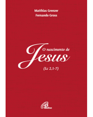 O nascimento de Jesus: (lc 2,1-7)