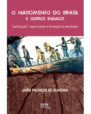 O NASCIMENTO DO BRASIL E OUTROS ENSAIOS: