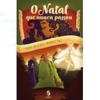 O NATAL QUE NUNCA PASSOU