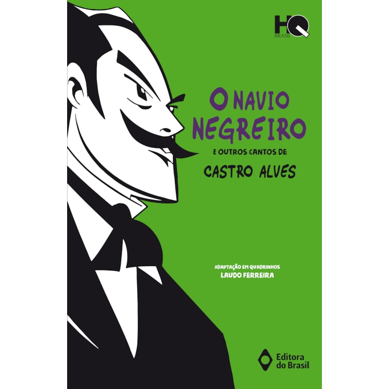 O NAVIO NEGREIRO E OUTROS CANTOS DE CASTRO ALVES