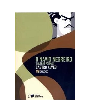 O NAVIO NEGREIRO E OUTROS POEMAS