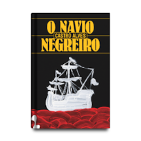 O NAVIO NEGREIRO E OUTROS POEMAS