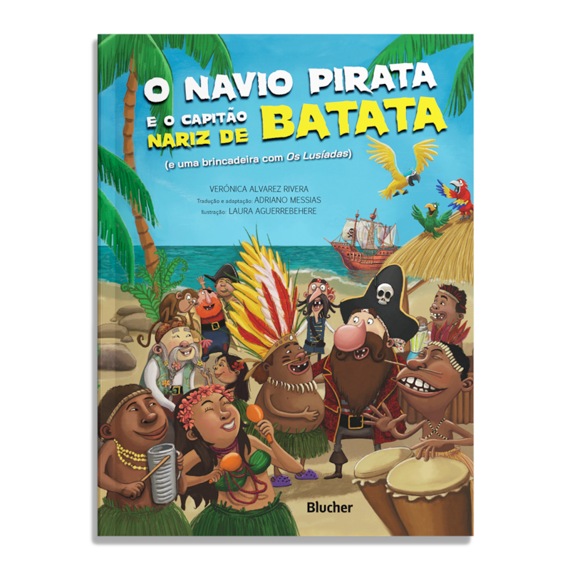 O navio pirata e o capitão nariz de batata: e uma brincadeira com Os Lusíadas