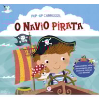 O NAVIO PIRATA - LIVRO POUP-UP CARROSSEL