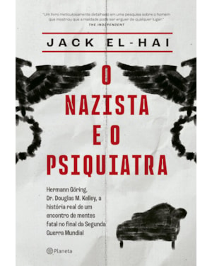 O NAZISTA E O PSIQUIATRA: O LIVRO QUE INSPIROU O FILME NUREMBERG, COM RUSSELL CROWE E RAMI MALEK