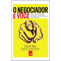 O NEGOCIADOR É VOCÊ