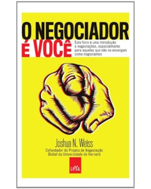 O NEGOCIADOR É VOCÊ