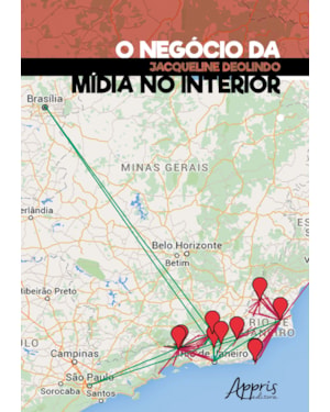 O NEGÓCIO DA MÍDIA NO INTERIOR