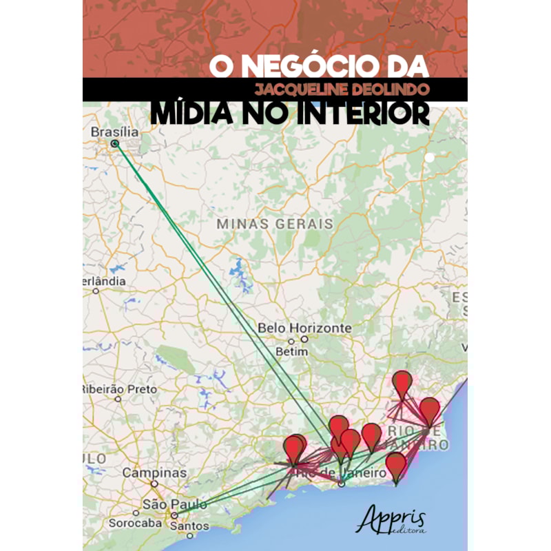 O NEGÓCIO DA MÍDIA NO INTERIOR