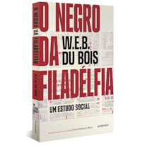 O NEGRO DA FILADÉLFIA: UM ESTUDO SOCIAL