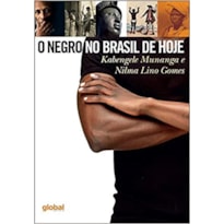 O NEGRO NO BRASIL DE HOJE