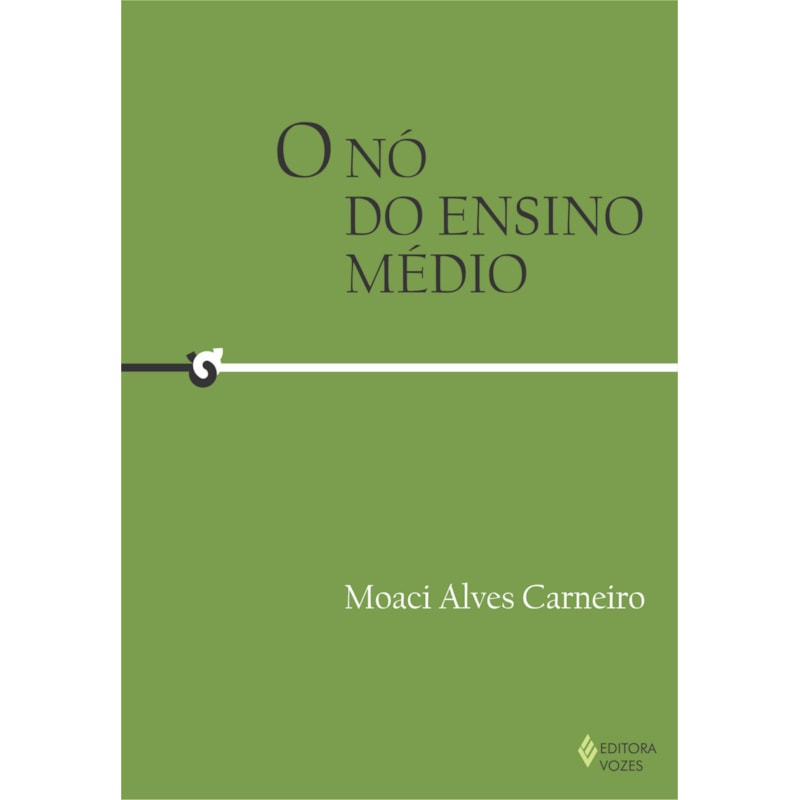 O NÓ DO ENSINO MÉDIO