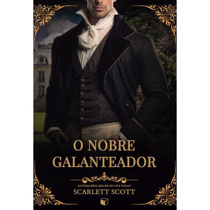 O NOBRE GALANTEADOR (LORDES INESPERADOS)