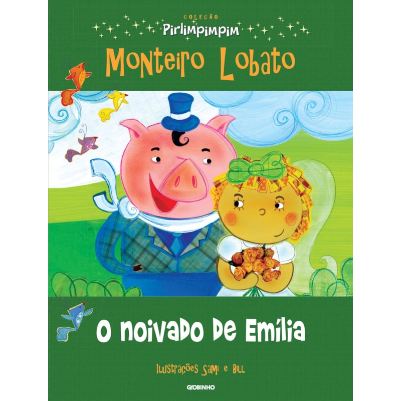 O NOIVADO DE EMÍLIA: COLEÇÃO PIRLIMPIMPIM