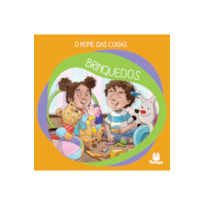 O NOME DAS COISAS: BRINQUEDOS