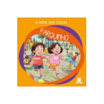 O NOME DAS COISAS: PARQUINHO