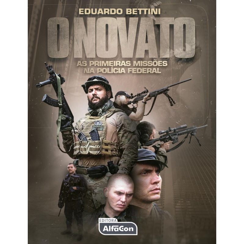 O NOVATO: AS PRIMEIRAS MISSÕES NA POLÍCIA FEDERAL