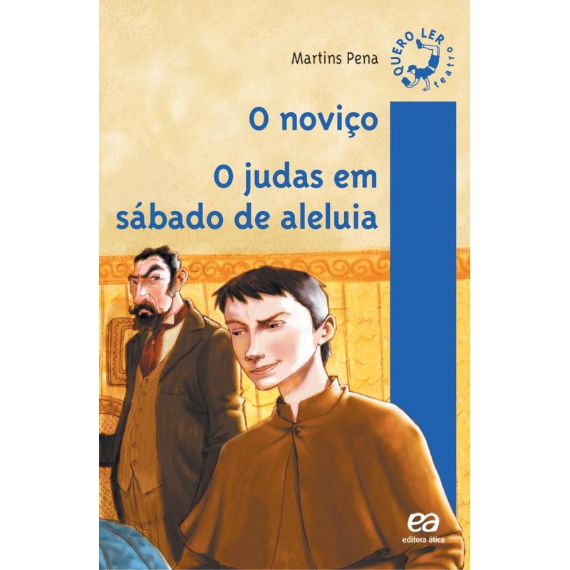 O NOVIÇO / O JUDAS EM SÁBADO DE ALELUIA