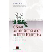 O NOVO ACORDO ORTOGRÁFICO DA LÍNGUA PORTUGUESA