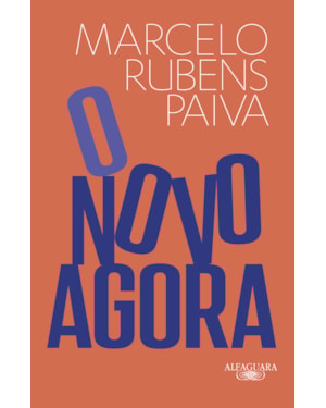 O NOVO AGORA: DO MESMO AUTOR DE FELIZ ANO VELHO E AINDA ESTOU AQUI