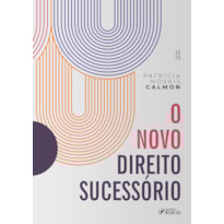 O NOVO DIREITO SUCESSÓRIO - 1ª ED - 2025