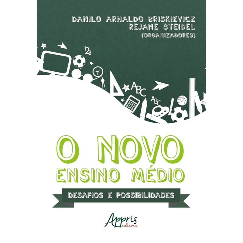 O NOVO ENSINO MÉDIO: DESAFIOS E POSSIBILIDADES