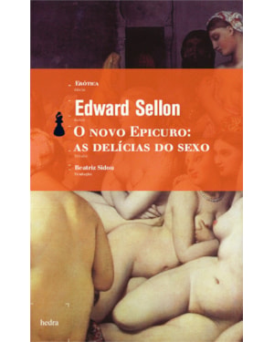 O NOVO EPICURO: AS DELÍCIAS DO SEXO