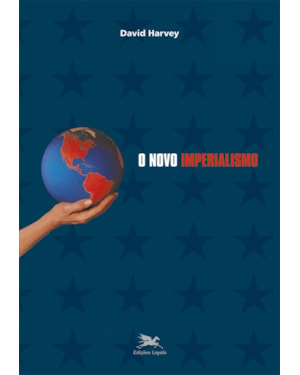 O NOVO IMPERIALISMO