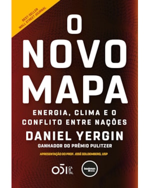 O NOVO MAPA: ENERGIA, CLIMA E O CONFLITO ENTRE NAÇÕES