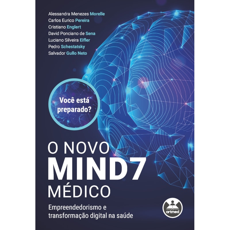 O NOVO MIND7 MÉDICO: EMPREENDEDORISMO E TRANSFORMAÇÃO DIGITAL NA SAÚDE