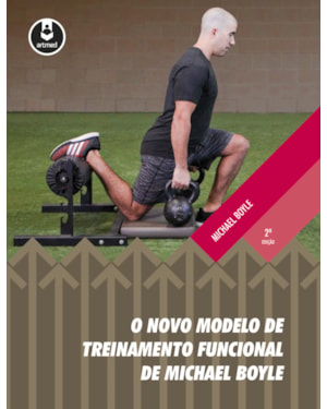 O NOVO MODELO DE TREINAMENTO FUNCIONAL DE MICHAEL BOYLE