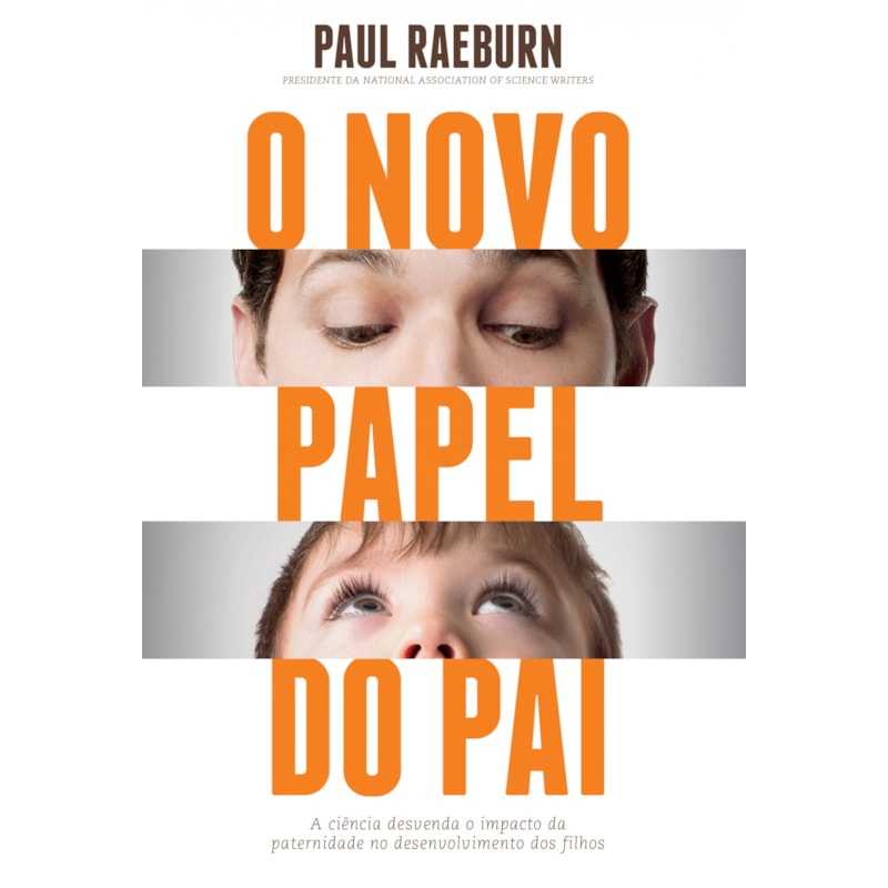 O NOVO PAPEL DO PAI: A CIÊNCIA DESVENDA O IMPACTO DA PATERNIDADE NO DESENVOLVIMENTO DOS FILHOS