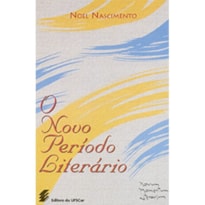 O NOVO PERÍODO LITERÁRIO