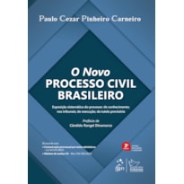 O NOVO PROCESSO CIVIL BRASILEIRO - 3ª EDIÇÃO 2022