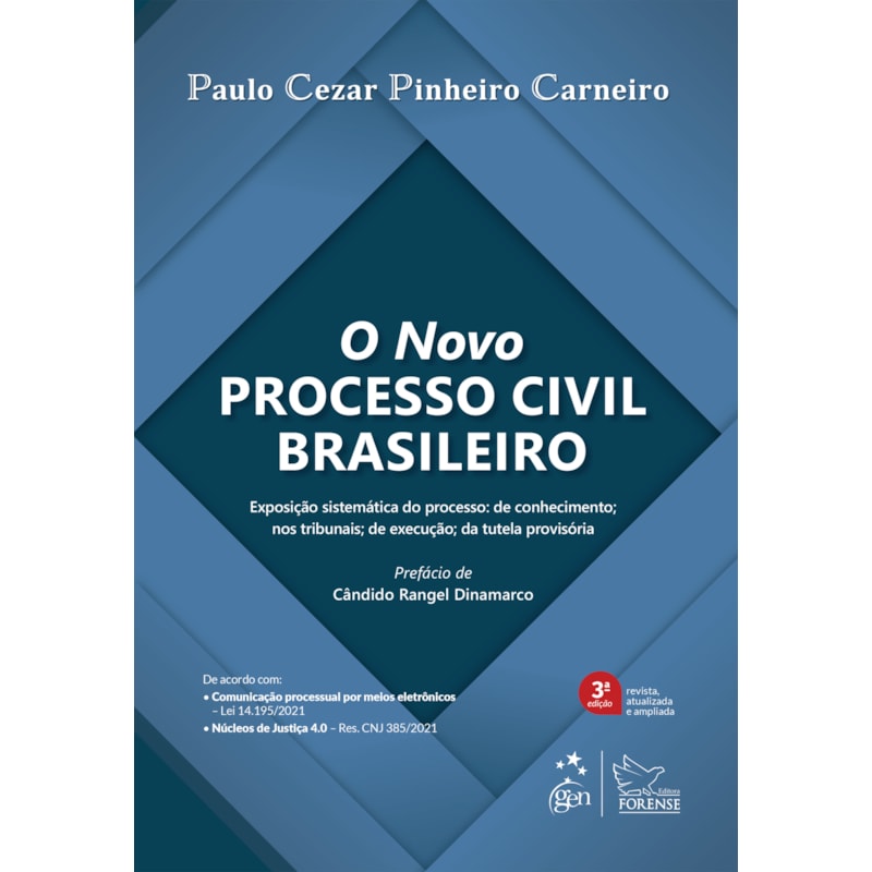 O NOVO PROCESSO CIVIL BRASILEIRO - 3ª EDIÇÃO 2022