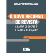 O NOVO RECURSO DE REVISTA