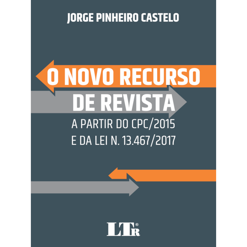 O NOVO RECURSO DE REVISTA