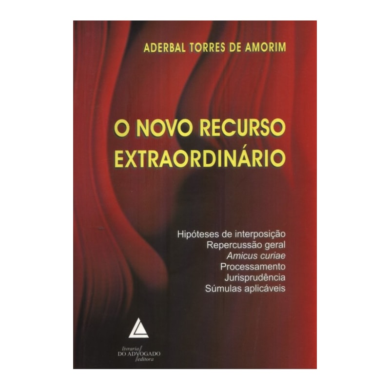 O NOVO RECURSO EXTRAORDINÁRIO