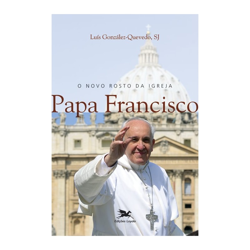 O NOVO ROSTO DA IGREJA: PAPA FRANCISCO