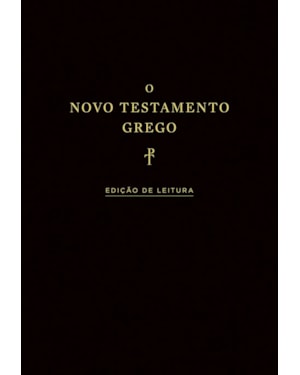 O Novo Testamento Grego: edição de leitura