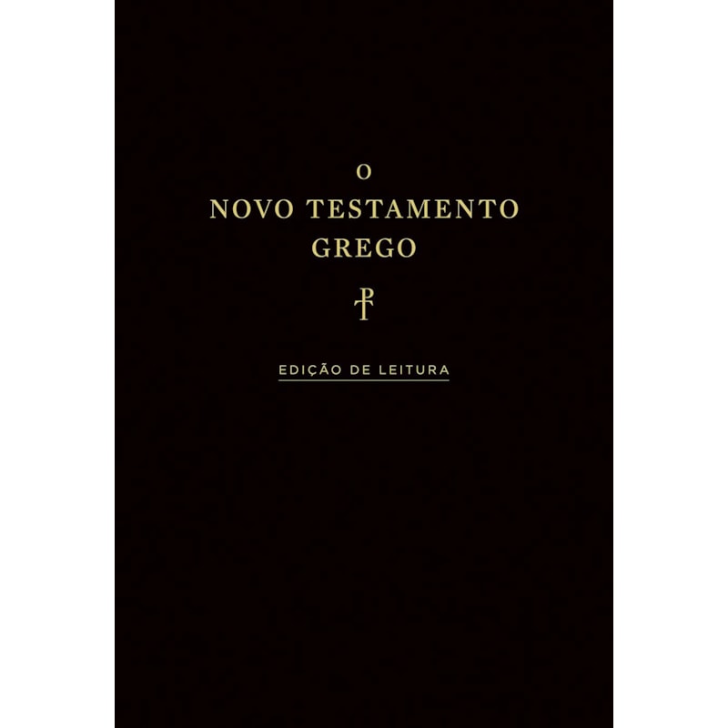 O Novo Testamento Grego: edição de leitura