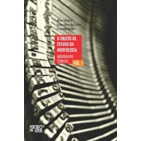 O objeto de estudo da morfologia: abordagens teóricas