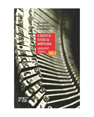 O objeto de estudo da morfologia: abordagens teóricas