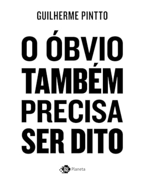 O ÓBVIO TAMBÉM PRECISA SER DITO